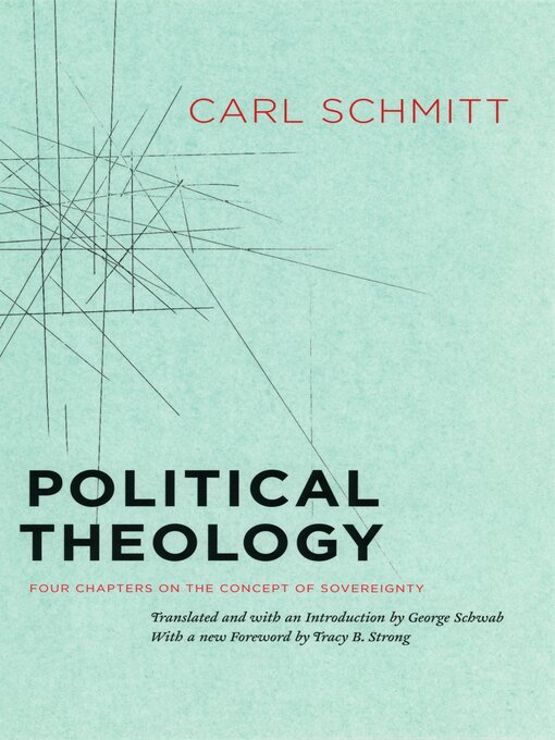 Title details for Political Theology by Carl Schmitt - Available